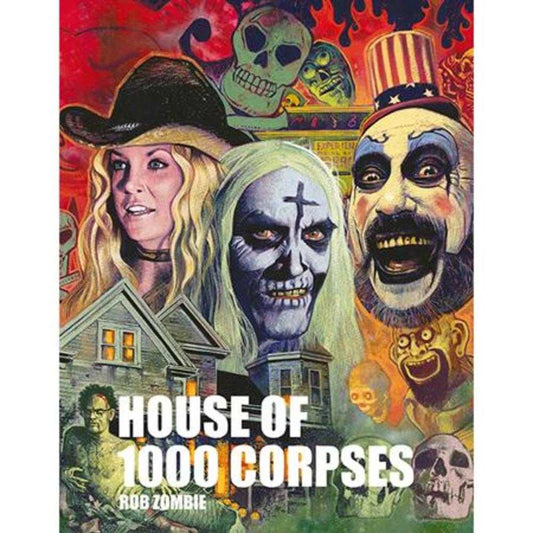 Rob Zombies House Of 1000 Corpses Hardcover (Mature)