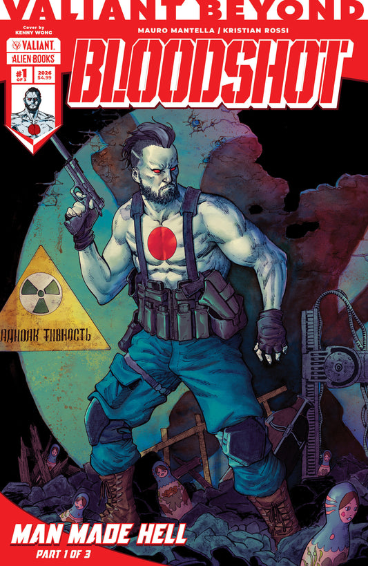 Valiant Beyond: Bloodshot #4  Man Made Hell #1 Cover A (Wong)